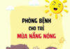 PHÒNG BỆNH CHO TRẺ EM MÙA NẮNG NÓNG