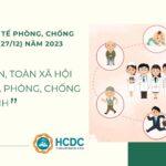 HƯỞNG ỨNG NGÀY QUỐC TẾ PHÒNG, CHỐNG DỊCH BỆNH 27/12 NĂM 2023